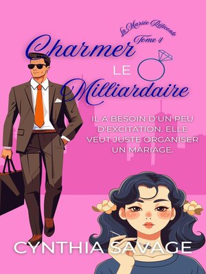 cover image of Charmer le Milliardaire